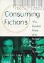 Consuming Fictions: the Booker Prize and Fiction in Britain Today