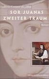 Sor Juanas zweiter Traum - Alicia Gaspar de Alba