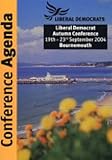 Liberal Democrat Autumn Conference, 19th-23rd September 2004, Bournemouth : conference agenda
