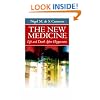 The New Medicine: Life and Death After Hippocrates