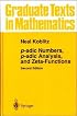 P-adic Numbers, p-adic Analysis, and Zeta-Functions (Graduate Texts in Mathematics)