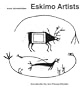 Eskimo Artists (Fieldwork in Alaska, June 1936 Until April 1937)