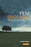 Film England: Culturally English Filmmaking since the 1990s