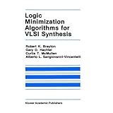 logic minimization algorithms for vlsi synthesis the springer international series in engineering and computer