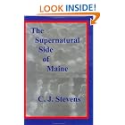 Click here to buy The Supernatural Side of Maine by  C. J. Stevens.