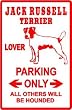 JACK RUSSELL LOVER PARKING dog pet NEW sign