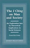 I Ching on Man and Society