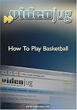 How To Play Basketball