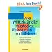 Handb�cher Unternehmenspraxis: Wie Mittelst�ndler versteckte Ressourcen mobilisieren: Visionen umsetzen - Ertr�ge steigern - Kosten senken - Risiken minimieren. Buch