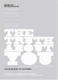 The Truth About You: Your Secret to Success