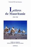 Lettres de Mauritanie, 1945-1948