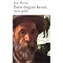 Pierre-Auguste Renoir, mon p�re