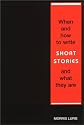 When and How To Write Short Stories and What They Are