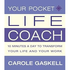Your Pocket Life-coach: 10 Minutes a Day to Transform Your Life and Your Work
