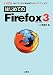 はじめてのFirefox3―人気ブラウザの「基本操作」から「アドオン」まで (I・O BOOKS)