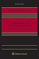 Entertainment Law: Cases, Documents, and Materials (Aspen Select) Entertainment Law: Cases, Documents, and Materials (Aspen Select)