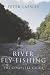 River Fly-fishing: The Complete Guide