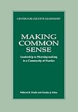 Making Common Sense: Leadership As Meaning-Making in a Community of Practice