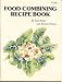 Food Combining Recipe Book