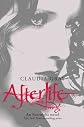 AfterlifeAFTERLIFE by Gray, Claudia (Author) on Mar-08-2011 Hardcover