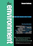 The environment : what every business needs to know