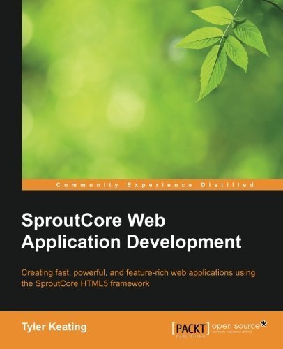 SproutCore Web Application Development by Keating, Tyler (2013) Paperback