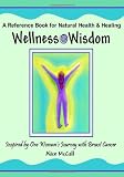41NCUivS0aL. SL160  Wellness Wisdom   Inspired by One Womans Journey with Breast Cancer