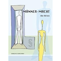 M�nner - Macht: Band II: Die Akten