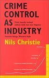 Crime Control as Industry: Towards Gulags Western Style