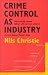 Crime Control as Industry