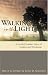 Books : Walking In The Light: A Jewish-Christian Vision Of Healing And Wholeness