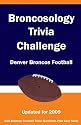 Broncosology Trivia Challenge: Denver Broncos Football