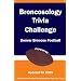 Broncosology Trivia Challenge: Denver Broncos Football