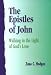 The Epistles of John: Walking in the Light of God s Love (The Grace New Testament commentary)