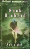The Rock Orchard: A Novel
