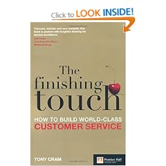 The Finishing Touch: How to Build World-Class Customer Service (Financial Times Series)