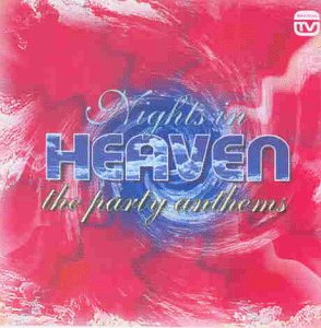 CD-Charts  Music : Nights in Heaven: the Party Anthems