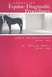View Book 'Manual of Equine Diagnostic Procedures'