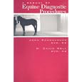 Manual of Equine Diagnostic Procedures by  H. David Moll and John Schumacher