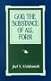 God, the Substance of All Form