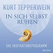 In sich selbst ruhen: Das Inspirationsprogramm