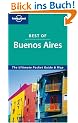Best of Buenos Aires. The Ultimate Pocket Guide & Map (Lonely Planet Buenos Aires Encounter)