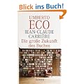 Die gro�e Zukunft des Buches