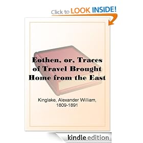 Eothen, or, Traces of Travel Brought Home from the East
