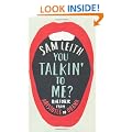 You Talkin' To Me?: Rhetoric from Aristotle to Obama