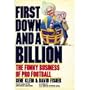 First Down and a Billion: The Funny Business of Pro Football