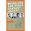 Macht aus dem Staat Gurkensalat: Eine andere Jugend. Weimar 1979-1989