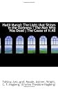 Hadji Murad; The Light That Shines in the Darkness ; the Man Who Was Dead ; the Cause of It All