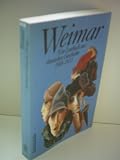 Weimar - Ein Lesebuch zur deutschen Geschichte 1918-1933 - Heinrich August winkler