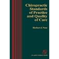 Chiropractic Standards Pract and Quality Care by Herbert Vear
